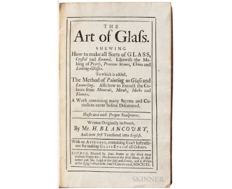 Haudicquer de Blancourt, Jean (b. 1650) The Art of Glass. London: Printed for Dan. Brown at the Black Swan without Temple-Bar