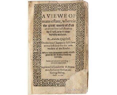 Kingsmill, Andrew (1538-1569) A Viewe of Mans Estate, wherein the Great Mercie of God in Mans Free Justification by Christ, i