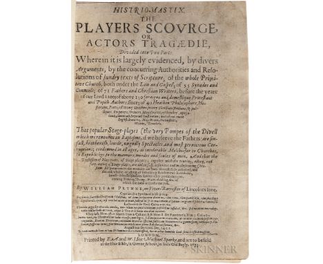 Prynne, William (1600-1669) Histrio-Mastix. The Players Scourge, or Actors Tragaedie. London: Printed by E[lizabeth] A[llde],