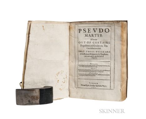 Donne, John (1572-1631) Pseudo-Martyr. London: Printed by W[illiam] Stansby for Walter Burre, 1610. First edition, quarto, th