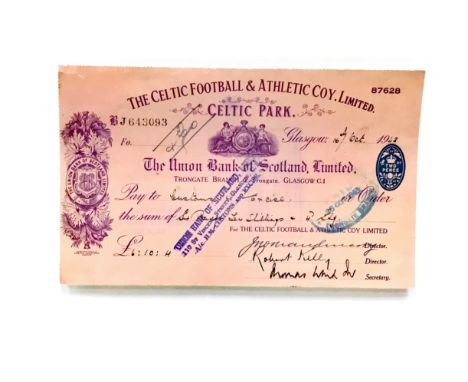CELTIC FOOTBALL &amp; ATHLETIC COY. LIMITED CHEQUE, made payable to Customs &amp; Excise, for the sum of £6 ten shillings and