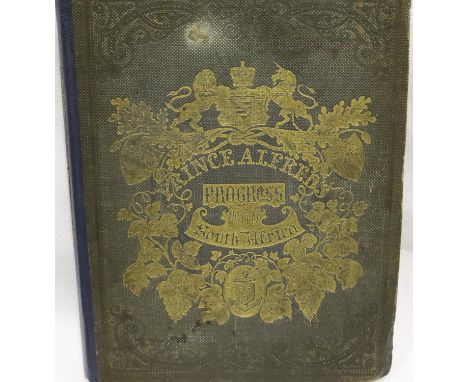 Saul Solomon &amp; Co: Progress of His Royal Highness Prince Alfred, through the Cape Colony, British Kaffraria, the Oran, 18