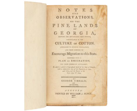 [GEORGIA]. SIBBALD, George. Notes and Observations, on the Pine Lands of Georgia, Shewing the Advantages they Possess, Partic