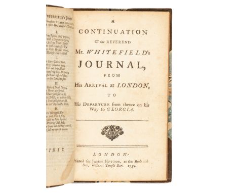 [GEORGIA]. WHITEFIELD, George (1714-1770). &nbsp;A Journal of a Voyage from London to Savannah in Georgia. In Two Parts. --A 