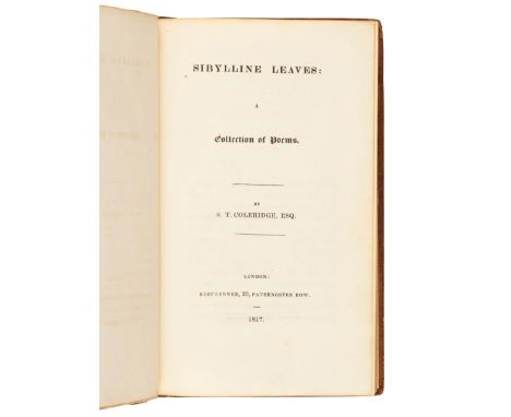 COLERIDGE, Samuel Taylor (1772-1834). Sibylline Leaves: A Collection of Poems. London: Rest Fenner, 1817. &nbsp;8vo (215 x 13