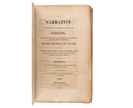 ST. CLAIR, Arthur (1736-1818). &nbsp;A Narrative of the Manner in Which the Campaign Against the Indians... &nbsp;Philadelphi