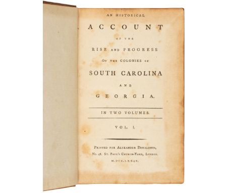 HEWATT, Alexander (1739-1824). An Historical Account of the Rise and Progress of the Colonies of South Carolina and Georgia. 