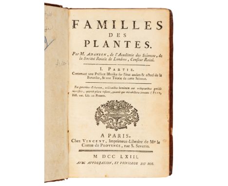 ADANSON, Michel (1727-1806). Familles des Plantes. Paris: Vincent, 1763. &nbsp;2 volumes, 8vo (188 x 117mm). One folding engr