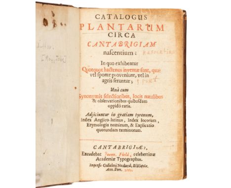 RAY, John (1627-1705). Catalogus plantarum circa Cantabrigiam nascentium. Cambridge: John Field, 1660. &nbsp;2 parts in one v