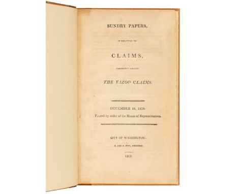 [GEORGIA] -- [YAZOO LAND COMPANIES]. Sundry Papers, in Relation to Claims, Commonly Called the Yazoo Claims. December 18, 180