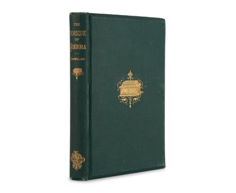 LONGFELLOW, Henry Wadsworth (1807-1882). The Masque of Pandora. Boston: James R. Osgood, 1875.  8vo. (Some offsetting to a fe