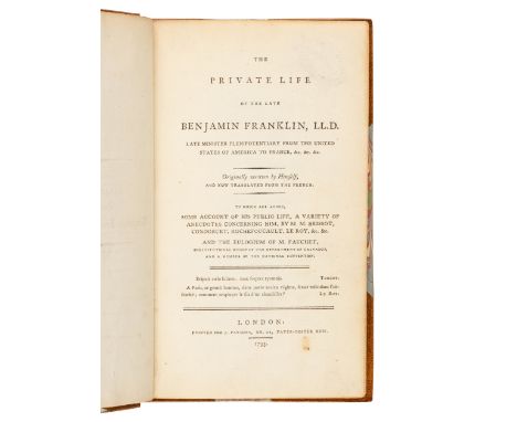 FRANKLIN, Benjamin (1706-1790). The Private Life of the Late Benjamin Franklin. London: for J. Parsons, 1793. &nbsp;8vo (210 