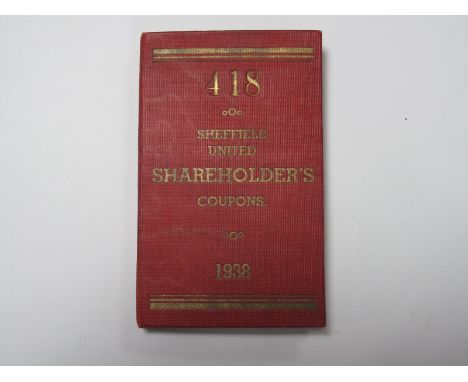 1938 Sheffield United Shareholders Coupons, containing Cricket season ticket, Yorkshire fixtures, coupons for various games i