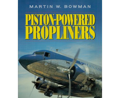 Propeller Driven Aircraft Publications Includes Air Freighters - Classic American Props 1990, Piston-Powered Propliners 1958 