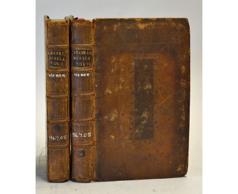 Russia - The Present State Of Russia by Christian Friedrich Weber. London: W. Taylor. 1722. Two volumes, first English editio