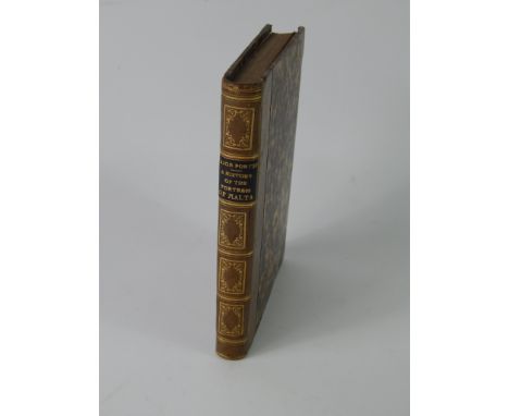 Major Whitworth Porter. A History of the Fortress of Malta, first edition, half morocco, published by P Cumbo, army printer, 