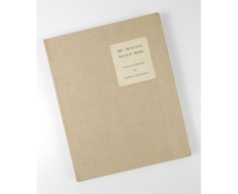 Lionel Edwards. My Hunting Sketch Book, first edition, cloth, published by Eyre & Spottiswoode, London 1928.