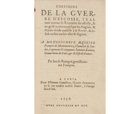  Beaugué, Jean de L'histoire de la guerre d'Escosse traitant comme le royaume fut assailly, et en gra[n]d' partie occupé par 