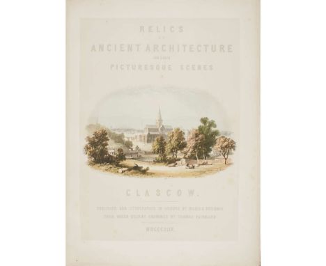  Fairbairn, Thomas Relics of Ancient Architecture and other Picturesque Scenes in Glasgow Glasgow: published, and lithographe