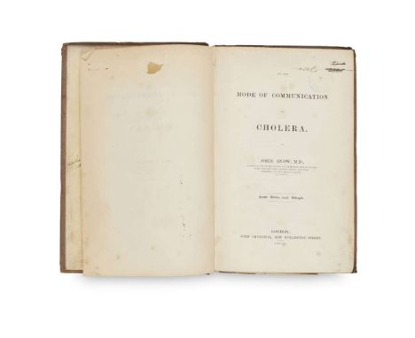  Snow, John On the Mode of Communication of Cholera London: John Churchill, 1855. 8vo (23 x 15cm), second edition (preferred 