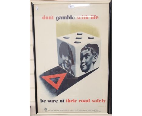 A Vintage Royal Society For The Prevention Of Accidents Road Safety poster, Don't Gamble With Life Be Sure Of Their Road Safe