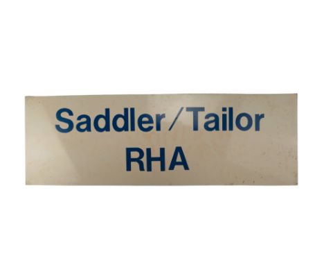 A British Army Royal Horse Artillery aluminium "Saddler/Tailor" sign, 61 x 20 cm