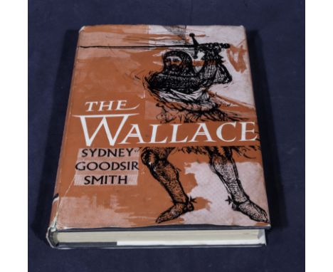 A first edition of 'The Wallace' by Sydney Goodsir Smith, dedication on first page and signed by the author