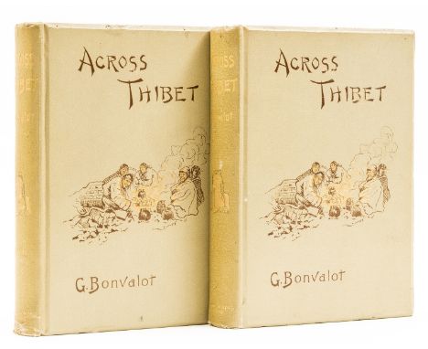 China.- Tibet.- Bonvalot (Gabriel) Across Thibet, translated by C.B.Pitman, 2 vol., first edition in English, half-titles, fo