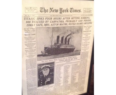 'SINKING OF THE TITANIC' A reproduction print, front page, The New York Times, framed and glazed. 