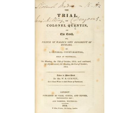 Gurney (W. B.). The Trial of Colonel Quentin, of The Tenth, or, Prince of Wales's Own Regiment of Hussars, by a general court