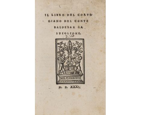 Castiglione (Baldassare) Il libro del cortegiano del conte Baldesar Gastiglione, collation: A-Z8 AA-BB8, woodcut printer's de