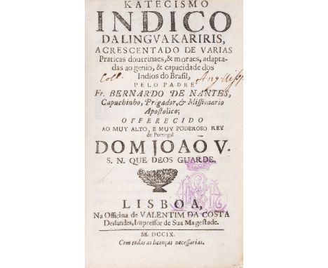 Native American language.- Nantes (Bernardo de) Katecismo Indico da lingua Kariris, first edition, with blank leaf Z7 but lac