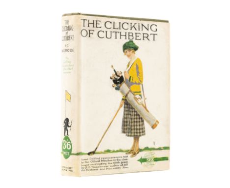 Wodehouse (P.G.) The Clicking of Cuthbert, first edition, light browning to endpapers, original first issue pictorial cloth, 