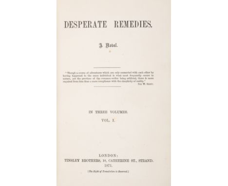 [Hardy (Thomas)] Desperate Remedies. A Novel, 3 vol., first edition, [one of 500 copies], half-titles, bookplate of Anthony C