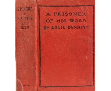 A Tale of Real HappeningsBennett (Louie).  A Prisoner of his Word.  A Tale of Real Happenings.  D., Maunsel 1908, red cloth, 