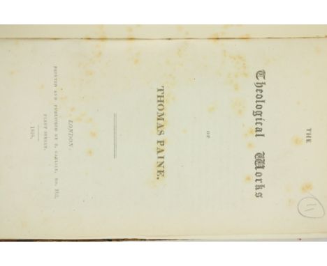 Paine (Thos.) The Theological Works of Thomas Paine, 8vo L. 1818, First Edn. Thus., cont. hf. calf; also Paine, Rights of Man