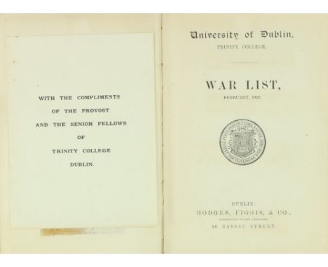 T.C.D.: [Fry (M.W.J.)ed] University of Dublin, Trinity College, War List, February 1922, 8vo D. 1922. First Edn., orig. cloth