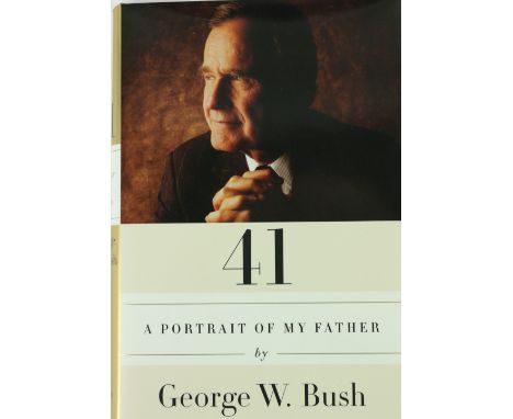 Signed by Former U.S. PresidentBush (George W.)  41 - A Portrait of My Father, 8vo, N.Y. (Crown Publishers) 2014, Signed, por