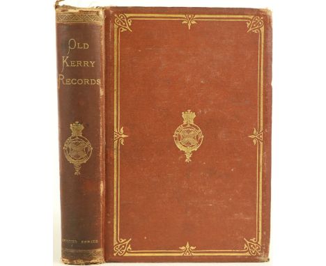 Hickson (Mary Agnes) Selections from Old Kerry Records, Historical and Genealogical, Second Series, 8vo Lond. 1874. First Edn