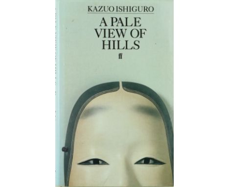 Ishiguro (Kazuo) A Pale View of Hills, 8vo First Edn, L. (Faber &amp; Faber) 1982, Signed on t.p., cloth, d.j. V. good. (1)