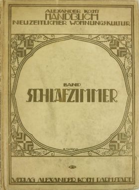 Modern Design, Furniture, Art etc: Koch (Alexander) Handbuch Neuzeitlicher Wohungskultur, 3 vols. sm. folio Darmstadt 1912 - 