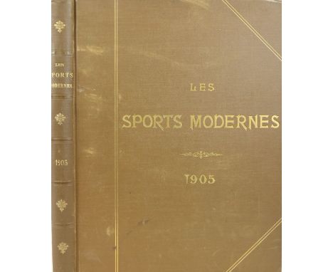 With Coloured PlatesPeriodical: Les Sports Modernes, May 1905 - Dec. 1905 and Jan. 1906 - Dec. 1906, 2 vols. lg. 4to Paris 19