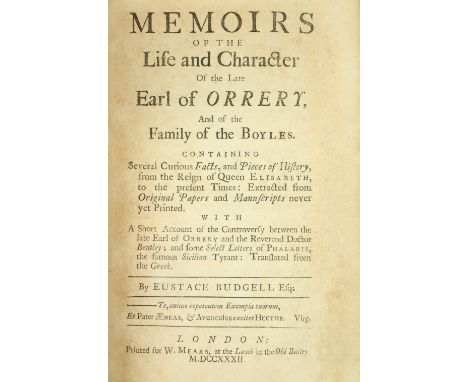 Budgell (Eustace) Memoirs of the Life and Character of the Late Earl of Orrery, and of the Family of the Boyles, 8vo Lond. 17