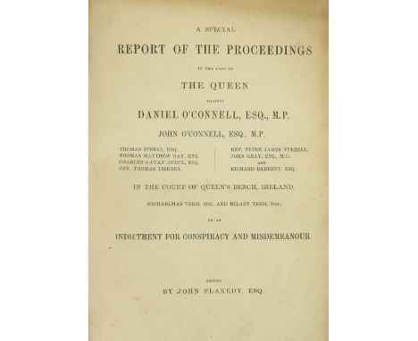 [O'Connell (D.)] Flanedy (John) A Special Report of the Proceedings in the Case of The Queen against Daniel O'Connell, Esq., 