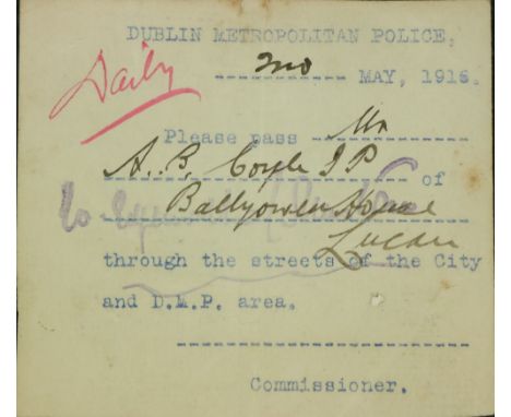 Dublin Metropolitan Police  A cyclostyled and manuscript pass dated  2nd May 1916 allowing A.B. Coyle J.P. of Ballyowen House