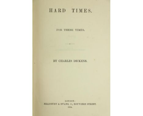 Rare First Edition Dickens (Charles) Hard Times, For these Times, 8vo London (Bradbury &amp; Evans) 1854. First Edn - First P