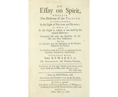 [Clayton (Bp. Robert)] An Essay on Spirit, where in The Doctrine of the Trinity is considered In the Light of Nature and Reas