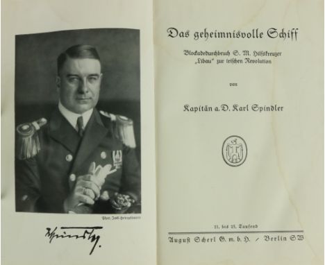 Signed by Captain Spindler[Casement (Sir R.)] Spindler (Capt. Karl) Das Gehaimnisvolle Schiff, 8vo Berlin 1921. Rare First Ed