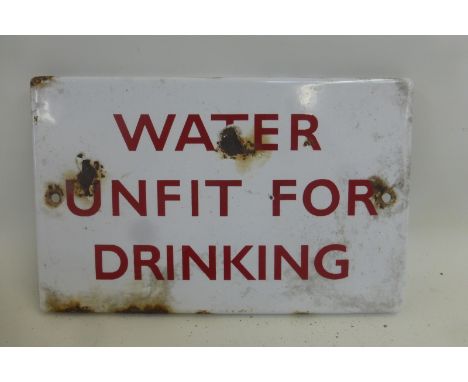 A small enamel sign - Water unfit for drinking, 8 x 5".