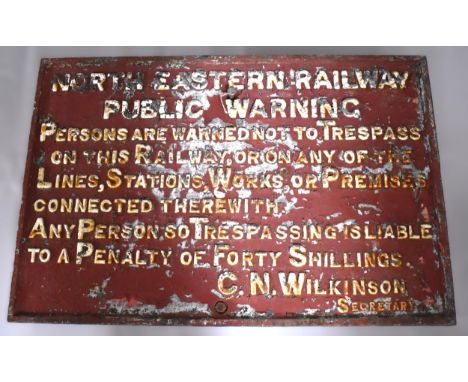 An Early 20th Century Cast Iron North Eastern Railway Notice 'Public Warning' C N Wilkinson, 90x60cm